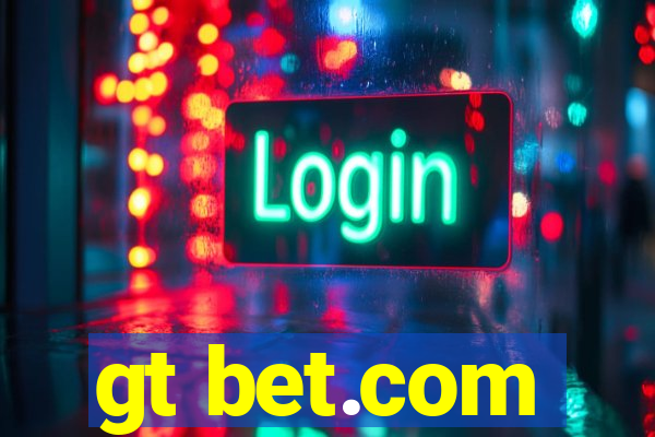 gt bet.com